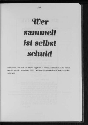 Wer sammelt ist selbst schuld