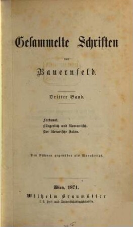 Gesammelte Schriften, 3. Fortunat. Bürgerlich und romantisch. Der literarische Salon