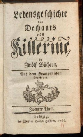Theil 2: Lebensgeschichte des Dechants von Killerine. Zweyter Theil