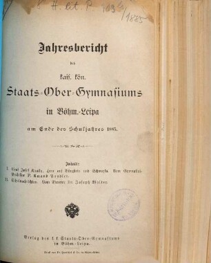 Jahresbericht des Kais.-Königl. Staats-Obergymnasiums in Böhm.-Leipa : am Ende d. Schuljahres ..., 1885