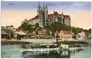 Meißen. Albrechtsburg u. Dom - Elbe m. Dampfer Kronprinz