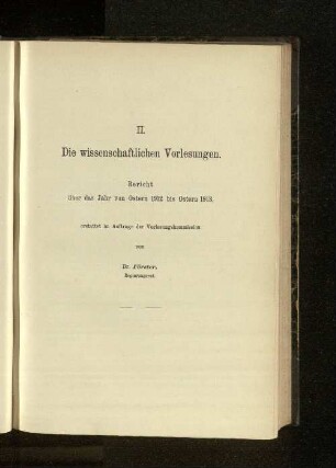 II. Die wissenschaftlichen Vorlesungen.