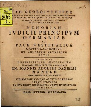 Memoriam iudicii principum Germaniae, ex pace Westphalica, capitulationibus et annalium vetustate