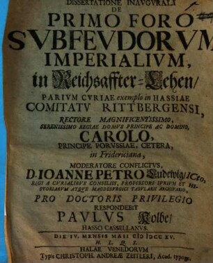 Dissertatione Inavgvrali De Primo Foro Svbfevdorvm Imperialivm : = In Reichsaffter-Lehen