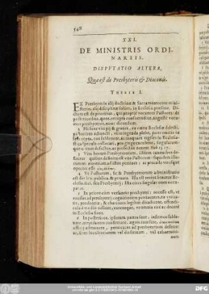 XXI. De Ministris Ordinariis. Disputatio Altera, Quae est de Presbyteris & Diaconis.