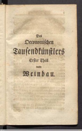 Des Oeconomischen Tausendkünstlers Erster Theil vom Weinbau.