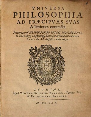 Vniversa Philosophia Ad Praecipvas Svas Assertiones contracta