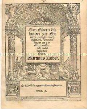 Dass Eltern die Kinder zur Ehe nicht zwingen noch hindern und die Kinder ohne der Eltern Willen sich nicht verloben sollen
