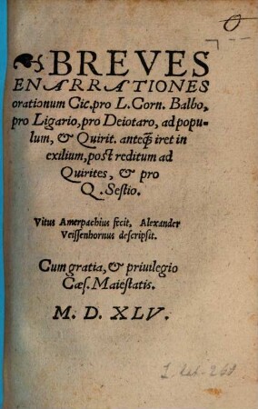 Breves enarrationes orationum Cic. pro L. Corn. Balbo, pro Ligario, pro Deiotaro, ad populum, & quirit. antequam iret in exilium