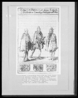 Hessische Chronika — Landgrafen Philipp II., Ludwig IV. (?) und Georg von Hessen