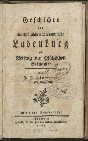 Geschichte der Kurpfälzischen Oberamtstadt Ladenburg : ein Beitrag zur Pfälzischen Geschichte ; Mit einer Kupfertafel