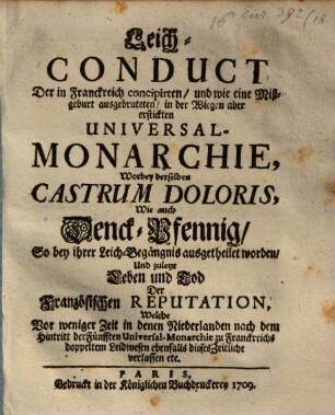 Leich-Conduct der in Franckreich concipirten ... in der Wiegen aber erstickten Universal-Monarchie