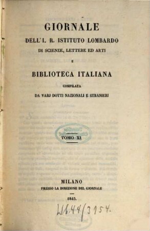 Giornale dell'I.R. Istituto Lombardo di Scienze, Lettere ed Arti e biblioteca italiana. 11, 11. 1845