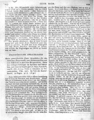 Kurze gemeinfassliche franz. Sprachlehre für den deutschen Bürgerstand, zum Selbstunterrichte und zum Gebrauche in deutschen Bürgerschulen. Nebst den nöthigen Uebungen im Sprechen und Schreiben, und einer in Kupfer gestoch. franz. Vorschrift von M. Joh. Lang, Pfarrer zu Schnaithain im Wirtembergischen. Ulm, 1807. Im Verl. der Stettin-Buchh. 30 Bogen. gr. 8.