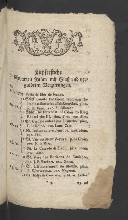 Kupferstiche in schwarzen Rahm mit Glaß und verguldeten Verzierungen.