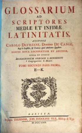 Glossarium Ad Scriptores Mediae Et Infimae Latinitatis. 2,1, E - K