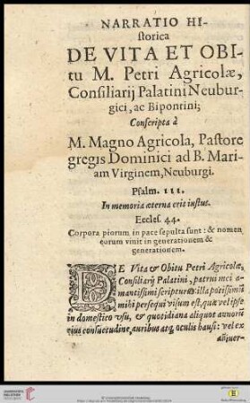 Narratio historica de vita et obitu M. Petri Agricolae, Consiliaris Palatini Neuburgici, ac Bipontini