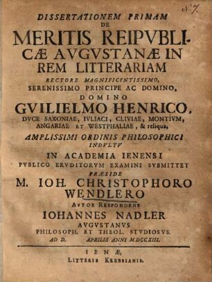 Dissertatio prima de meritis reipublicae Augustanae in rem litterariam