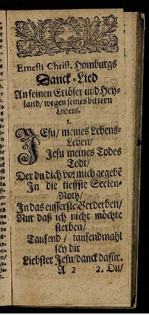 Ernesti Christ. Homburgs Danck-Lied An seinen Erlöser und Heyland/ wegen seines bittern Leidens.