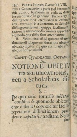 Caput Qvadrages. Octavum De Notione Ubietatis Seu Ubicationis, ceu a Scholasticis dicitur.