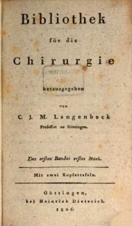 Bibliothek für die Chirurgie. 1, 1. 1806/07 (1807)