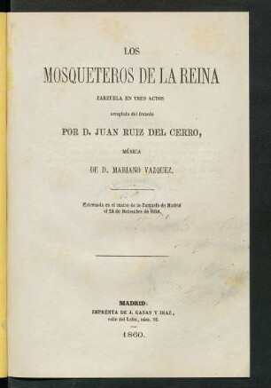 Los mosqueteros de la reina : zarzuela en tres actos