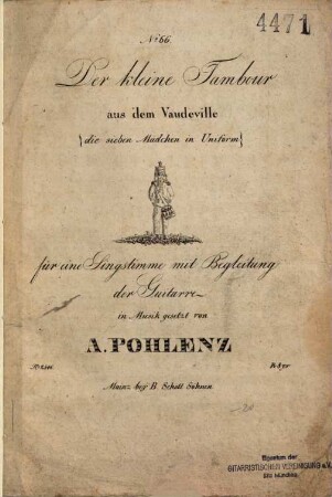 Der kleine Tambour aus dem Vaudeville (die sieben Mädchen in Uniform) : für eine Singstimme mit Begleitung der Guitarre