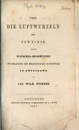 Über die Luftwurzeln der Gewächse : Inaugural-Dissertation zur Erlangung der philosophischen Doctorwürde in Göttingen