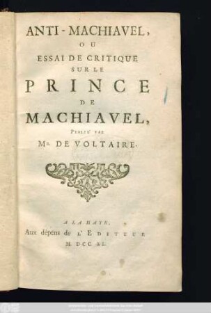 Anti-Machiavel Ou Essai De Critique Sur Le Prince De Machiavel,