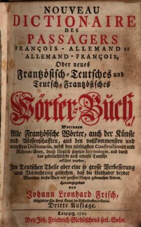 Nouveau Dictionnaire des passagers françois-allemand et allemand-françois : Oder ... Wörter-Buch ...