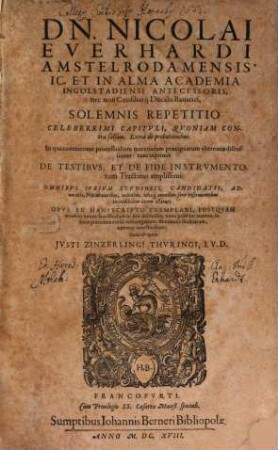 Solemnis repetitio celeberrimi capituli quoniam contra falsam in qua continentur ... inprimis de Festibus et de Fide instrumentorum Tractatus