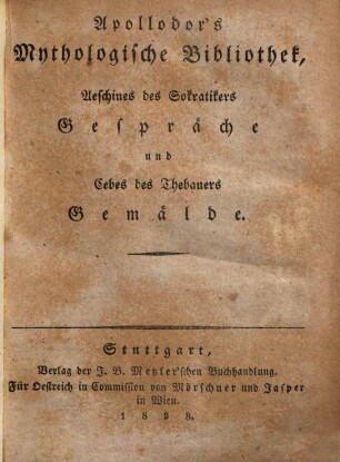 Apollodor's Mythologische Bibliothek, [1]. Apollodor's Mythologische Bibliothek ; 1