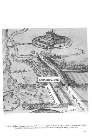 Abb. 1. Bildkarte Harburgs von Daniel Frese 1577, zeigt u. a. den damaligen Bebauungszustand im Bereich Schloßmühlendamm/Lämmertwiete (Kopie Staatsarchiv Hamburg, Harburg 90, IVa 30g)