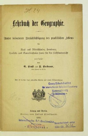 Lehrbuch der Geographie : unter besonderer Berücksichtigung des praktischen Lebens ; für Real- und Mittelschulen, Seminare, Handels- und Gewerbeschulen sowie für den Selbstunterricht