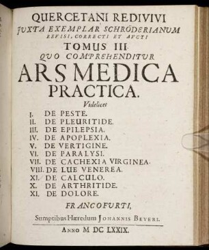 3: Quercetanus Redivivus, Hoc est, Ars Medica Dogmatico-Hermetica. 3