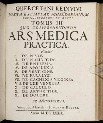 3: Quercetanus Redivivus, Hoc est, Ars Medica Dogmatico-Hermetica. 3