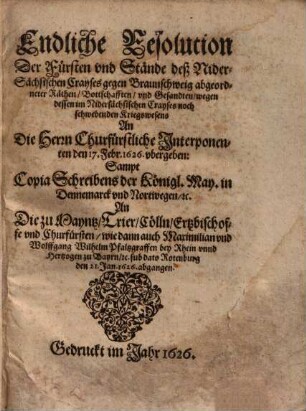 Endliche Resolution der Fürsten und Stände des Nider-Sächsischen Crayses gegen Braunschweig ... wegen dessen ... noch schwebenden Kriegswesen ...