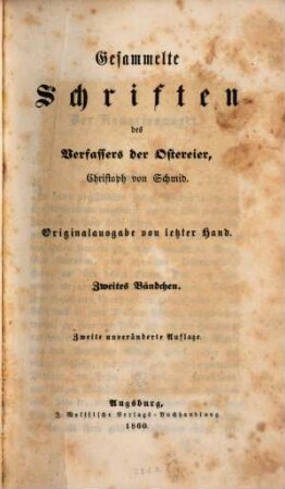 Gesammelte Schriften des Verfassers der Ostereier, Christoph von Schmid. 2