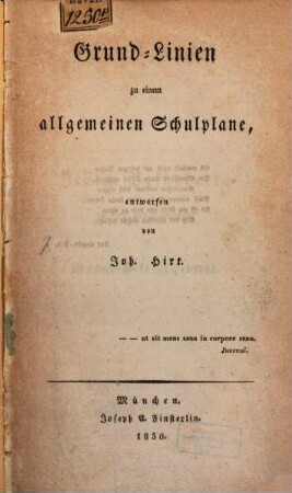 Grund-Linien zu einem allgemeinen Schulplane