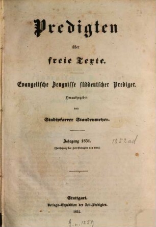 Predigten über freie Texte : evangelische Zeugnisse süddeutscher Prediger, 1851