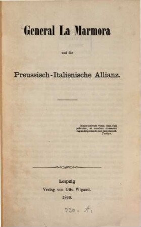 General La Marmora und die Preussisch-Italienische Allianz : Üb. d. Verfasser 1. Allg. Zeitung 1893 No 261 Beilage, 20. Sept.