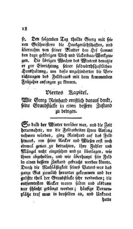 Viertes Kapitel. Wie Georg Reinhard ernstlich darauf denkt, seine Grundstücke in einen bessern Zustand zu bringen.