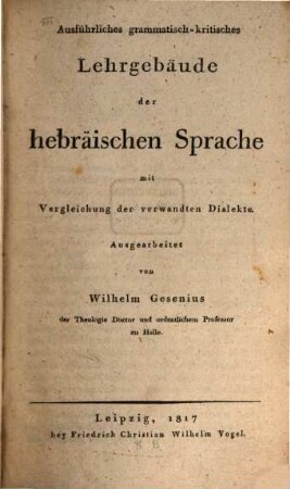 Ausführliches grammatisch-kritisches Lehrgebäude der hebräischen Sprache : mit Vergleichung der verwandten Dialekte