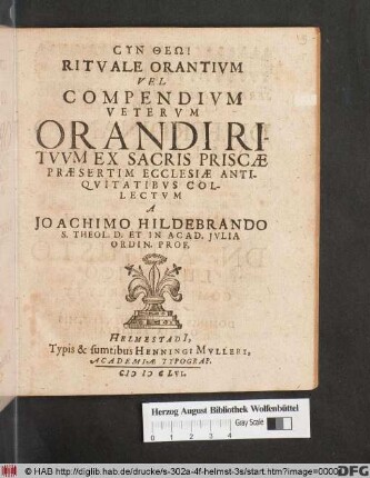 Rituale Orantium Vel Compendium Veterum Orandi Rituum Ex Sacris Priscae Praesertim Ecclesiae Antiquitatibus Collectum