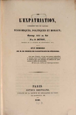 De l'Expatriation, consideree sous ses rapports economiques politiques et moraux : Suivi d'un memoire du Prince de Talleyrand