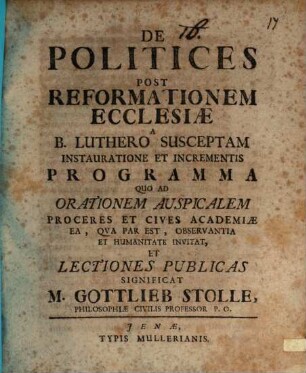 Programma de politices post reformationem ecclesiae a B. Luthero susceptam instauratione et incrementis