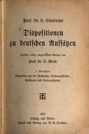 Dispositionen zu deutschen Aufsätzen : L. Cholevius. 1