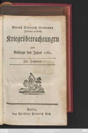 Adolph Dieterich Ortmanns Inspectors zu Beelitz Kriegesbetrachtungen zum Anfange des Jahrs 1760 : [Züllichau, d. 6ten Jun.1762]