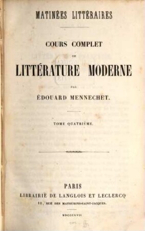 Matinées littéraires : cours complet de littérature moderne. 4