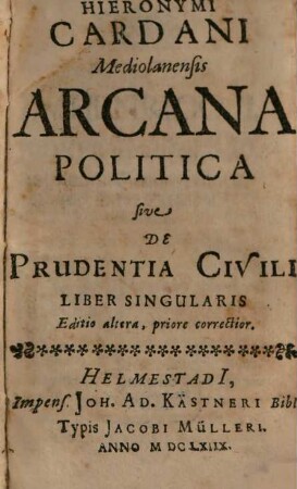 Hieronymi Cardani Arcana politica